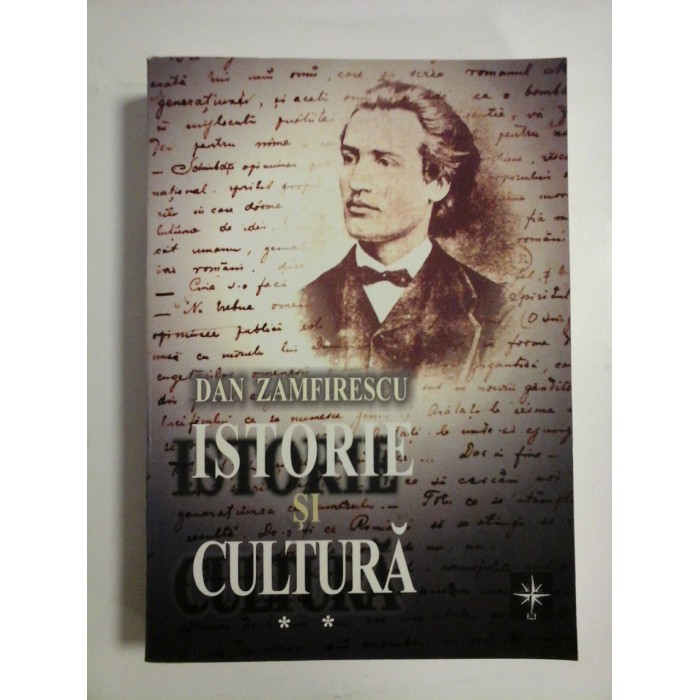 ISTORIE SI CULTURA - DAN ZAMFIRESCU - vol. 2 ( 1955-2003)